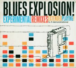 The Jon Spencer Blues Explosion : Experimental Remixes